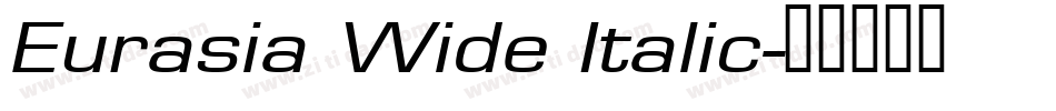 Eurasia Wide Italic字体转换